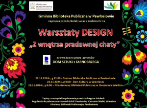 Warsztaty DESIGN &quot;Z wnętrza pradawnej chaty&quot;