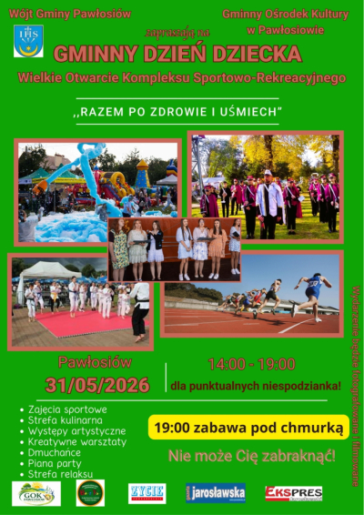 Gminny Dnia Dziecka połączony z uroczystym otwarciem kompleksu sportowo-rekreacyjnego w Pawłosiowie dnia 31 maja 2026 r.