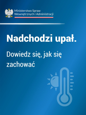 Nadchodzi upał. Dowiedz się, jak się zachować