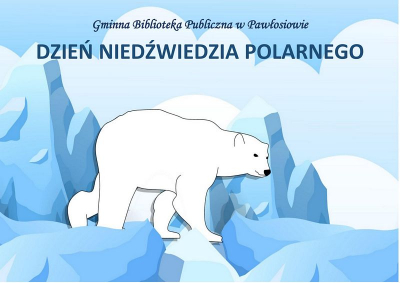 Dzień Niedźwiedzia Polarnego